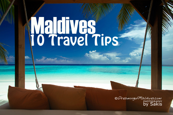10 Travel tips to plan your Holidays to the Maldives