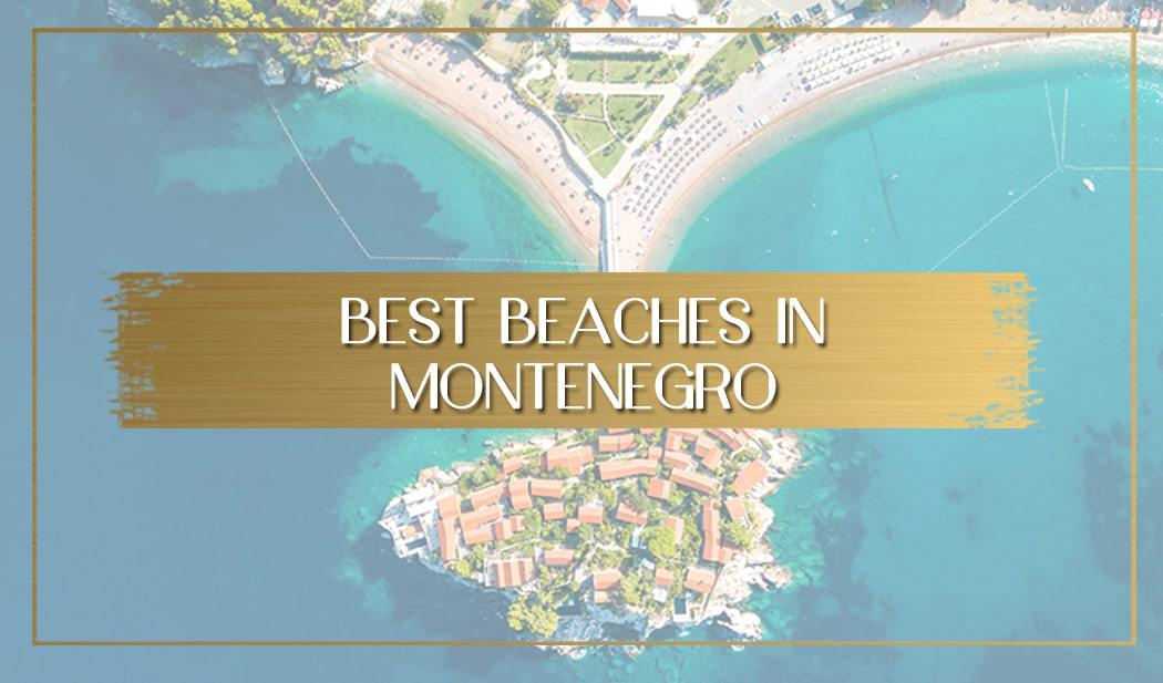 Best beaches in Montenegro main